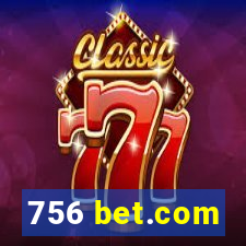 756 bet.com